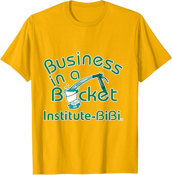 Business in a Bucket T-shirt.  Color: Golden Yellow with green text
